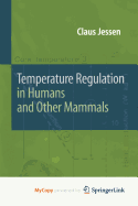 Temperature Regulation in Humans and Other Mammals