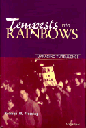 Tempests Into Rainbows: Managing Turbulence