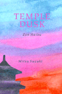 Temple Dusk: Zen Haiku