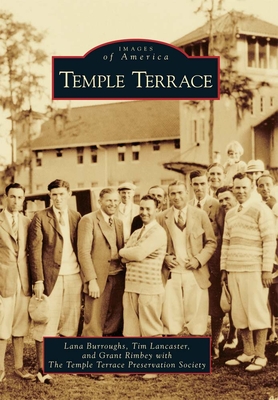 Temple Terrace - Lancaster, Tim, and Burroughs, Lana, and Rimbey, Grant
