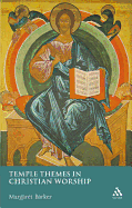 Temple Themes in Christian Worship
