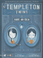 Templeton Twins Have an Idea: Book 1