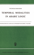 Temporal Modalities in Arabic Logic