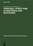Temporal structure in sentence and discourse