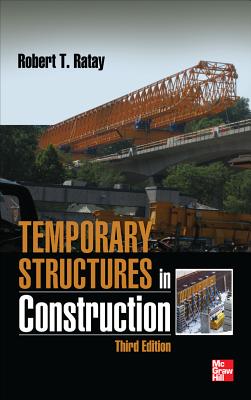 Temporary Structures in Construction, Third Edition - Ratay, Robert