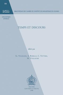 Temps Et Discours - Borillo, A, and Vetters, C, and Vogeleer, S