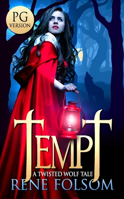 Tempt (PG Version): A Twisted Wolf Tale - Folsom, Rene