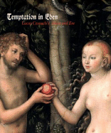 Temptation in Eden: Lucas Cranach's Adam and Eve