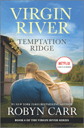 Temptation Ridge: A Virgin River Novel