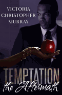 Temptation: The Aftermath