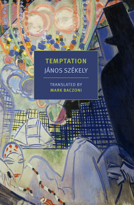 Temptation - Szekely, Janos, and Baczoni, Mark (Translated by)