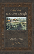 Ten Acres Enough: A Farm for Free