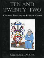 Ten and Twenty-Two: A Journey Through the Paths of Wisdom