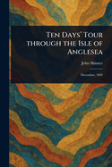 Ten Days' Tour Through the Isle of Anglesea