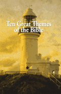 Ten Great Themes of The Bible