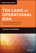 Ten Laws of Operational Risk: Understanding its Behaviours to Improve its Management