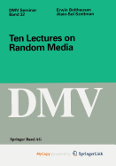 Ten Lectures on Random Media
