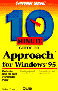 Ten Minute Guide to Approach for Windows 95