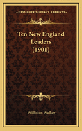 Ten New England Leaders (1901)