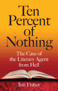 Ten Percent of Nothing