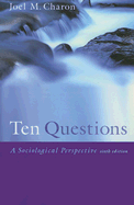 Ten Questions: A Sociological Perspective