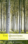 Ten Questions: A Sociological Perspective