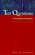 Ten Questions: A Sociological Perspective