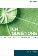 Ten Questions: A Sociological Perspective