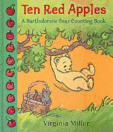 Ten Red Apples: A Bartholomew Bear Counting Book