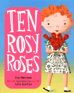 Ten Rosy Roses - Merriam, Eve