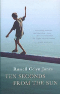 Ten Seconds from the Sun