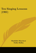 Ten Singing Lessons (1901)