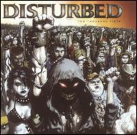 Ten Thousand Fists - Disturbed