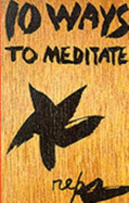 Ten Ways to Meditate
