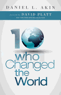Ten Who Changed the World
