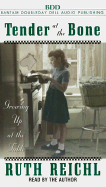 Tender at the Bone: Growing Up at the Table