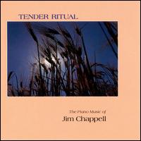 Tender Ritual - Jim Chappell