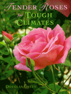 Tender Roses for Tough Climates CL - Green, Douglas
