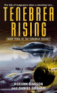 Tenebrea Rising - Dawson, Roxann