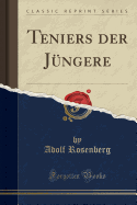 Teniers Der J�ngere (Classic Reprint)