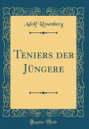 Teniers Der J�ngere (Classic Reprint)