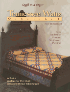 Tennessee Waltz Quilt