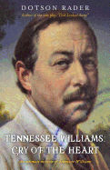 Tennessee Williams: Cry of the Heart