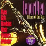Tenor Men: Titans of the Sax