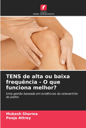 TENS de alta ou baixa frequ?ncia - O que funciona melhor?