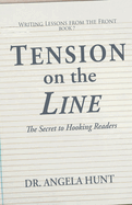 Tension on the Line: The Secret to Hooking Readers