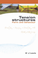 Tension Structures: Form and Behaviour