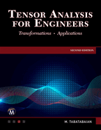 Tensor Analysis for Engineers: Transformations - Mathematics - Applications