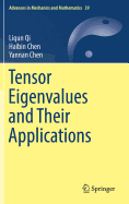 Tensor Eigenvalues and Their Applications