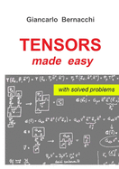 Tensors Made Easy with Solved Problems